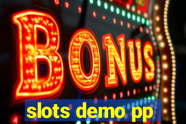 slots demo pp